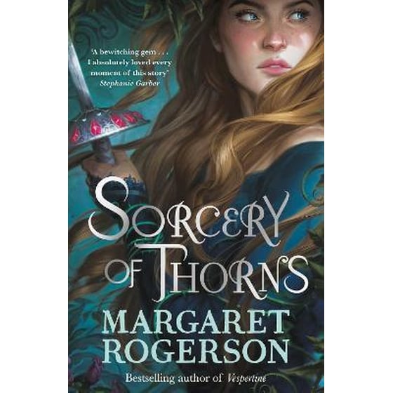 Sorcery of Thorns : Heart-racing fantasy from the New York Times bestselling author of An Enchantment of Ravens image 0