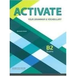 Activate Your Grammar & Vocabulary B2 student' s Book
