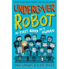 Undercover Robot: My First Year as a Human