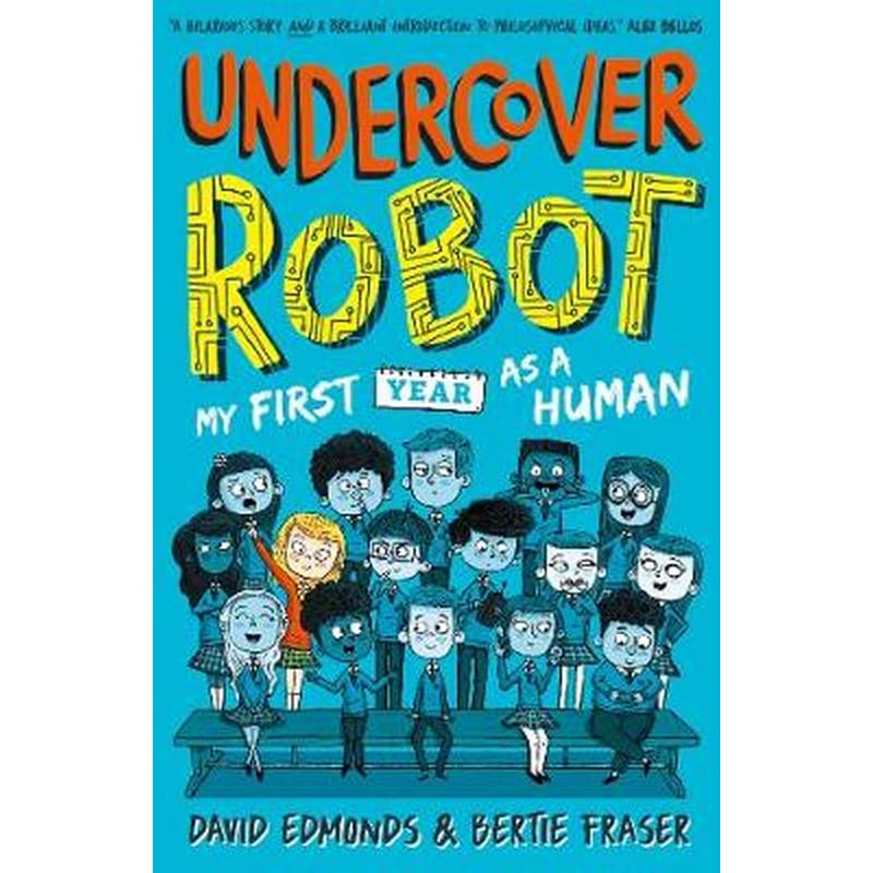 Undercover Robot: My First Year as a Human