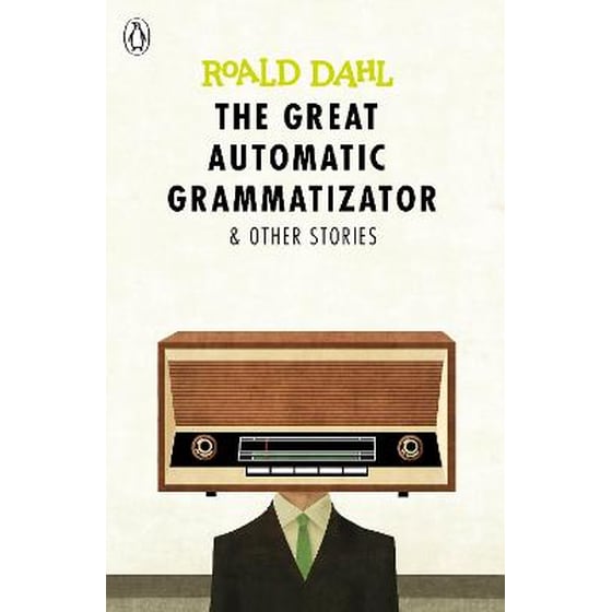 Great Automatic Grammatizator and Other Stories image 0