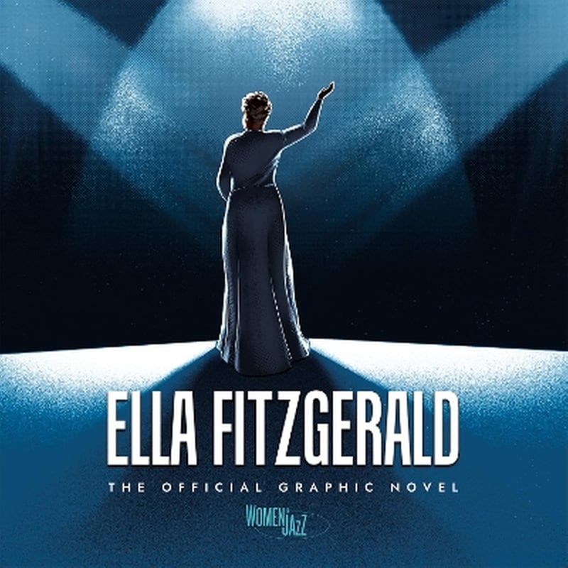 Ella Fitzgerald: The Official Graphic Novel