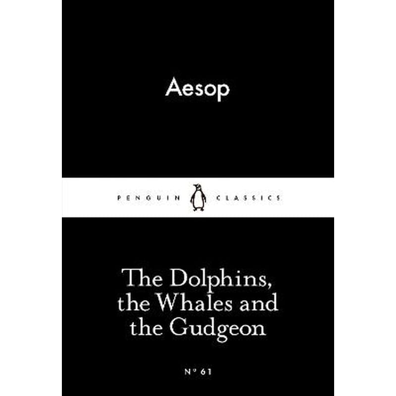 Dolphins, the Whales and the Gudgeon