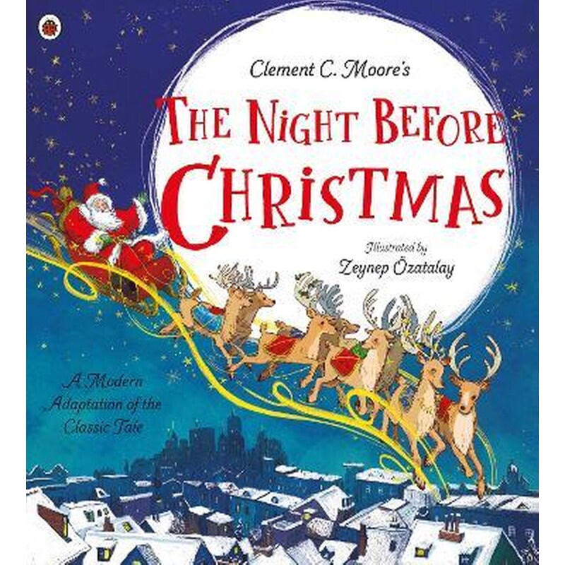 Clement C. Moores The Night Before Christmas