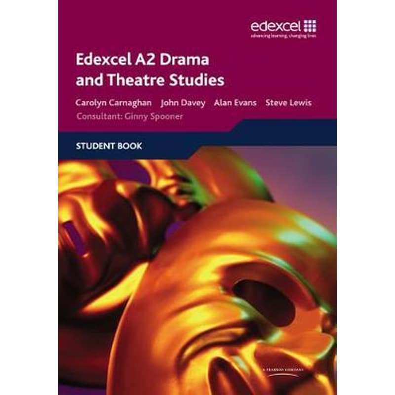 Edexcel A2 Drama and Theatre Studies Student book