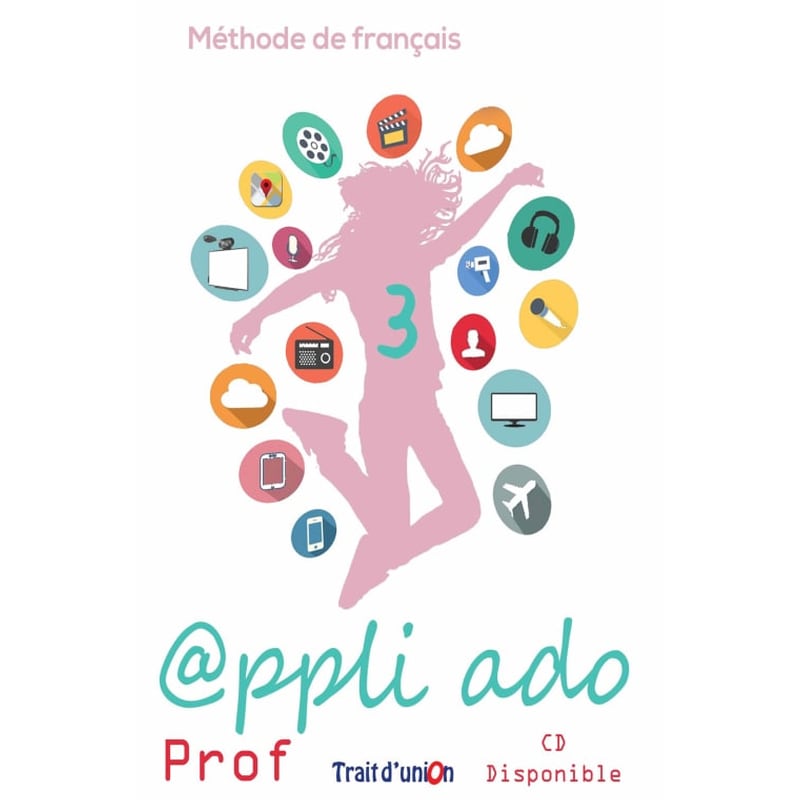 Appli Ado 3 Livre du Professeur CD Disponible
