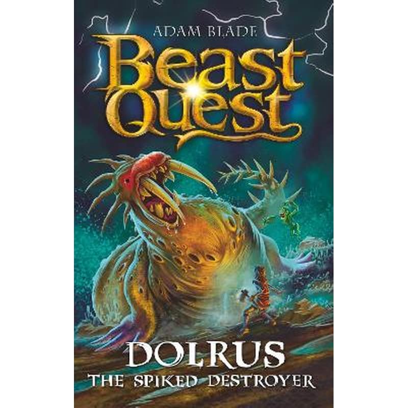 Beast Quest: Dolrus the Spiked Destroyer