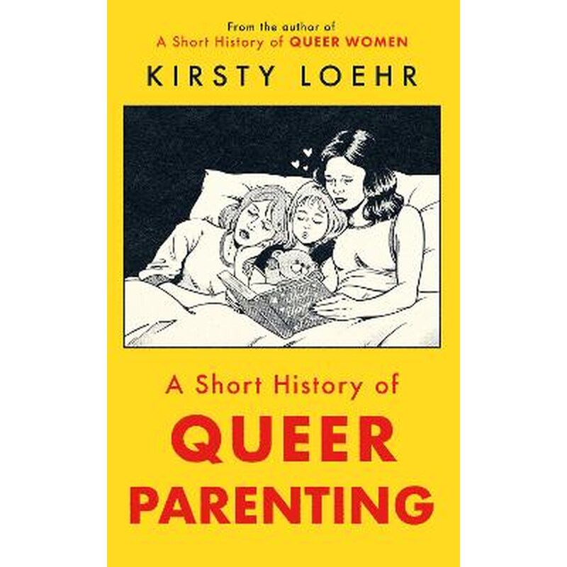 A Short History of Queer Parenting