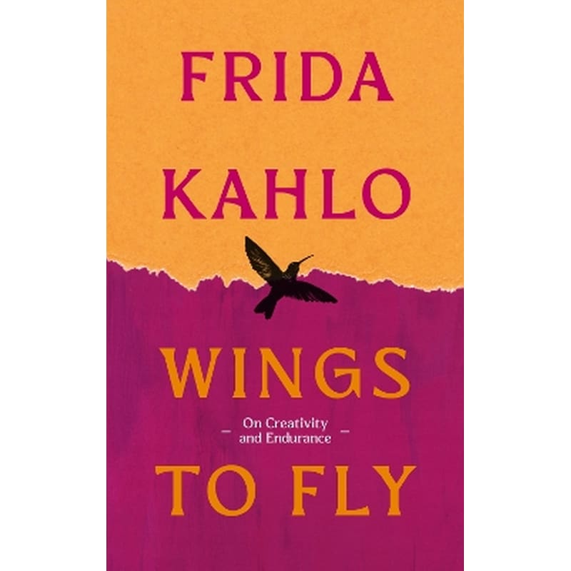 Wings to Fly: Frida Kahlo