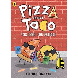 Pizza and Taco: Too Cool for School!