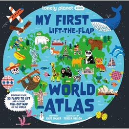 Lonely Planet Kids My First Lift-the-Flap World Atlas