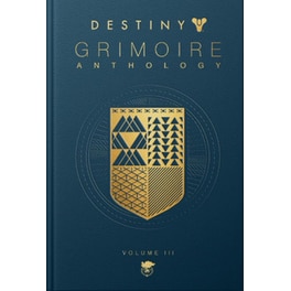 Destiny: Grimoire Anthology (volume 3)