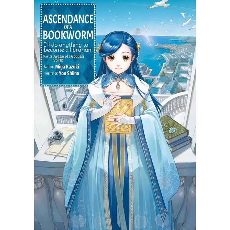 Ascendance of a Bookworm: Part 5 Volume 12 (Light Novel)