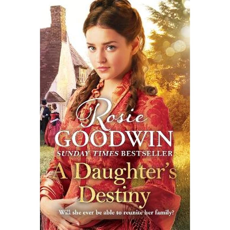 A DAUGHTERS DESTINY: THE HEARTWARMING F