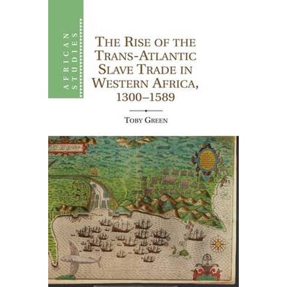 Rise of the Trans-Atlantic Slave Trade in Western Africa, 1300-1589 image 0