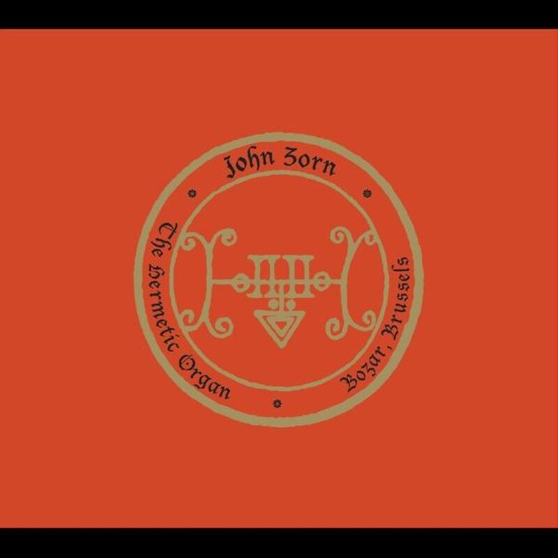 Hermetic Organ Vol. 9 - Bozar, Brussels
