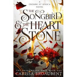 The Songbird and the Heart of Stone