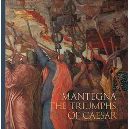 Mantegna: The Triumphs of Caesar