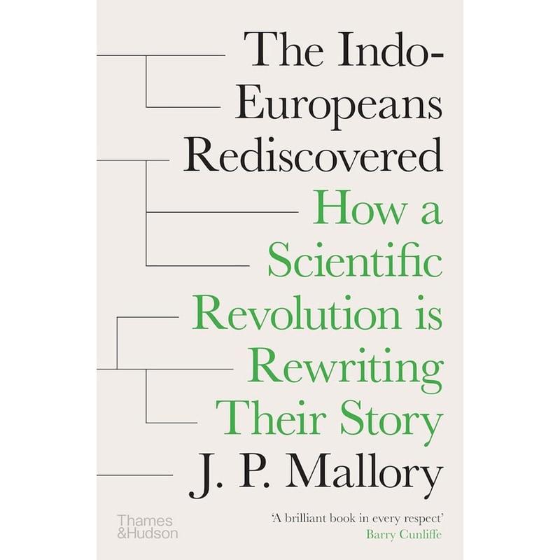 The Indo-Europeans Rediscovered