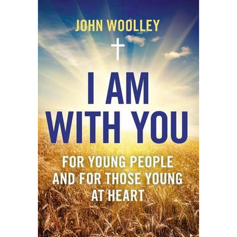 I am with You; for Young People and for Those Young at Heart