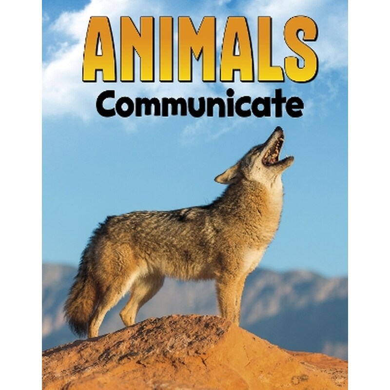 Animals Communicate