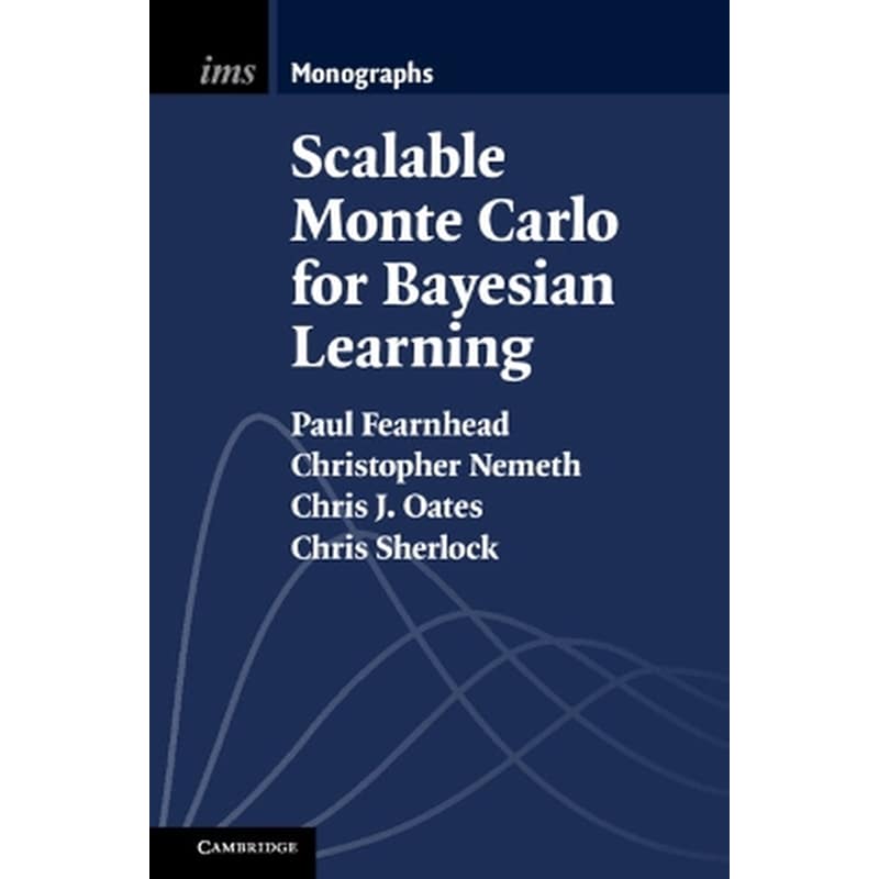 Scalable Monte Carlo for Bayesian Learning