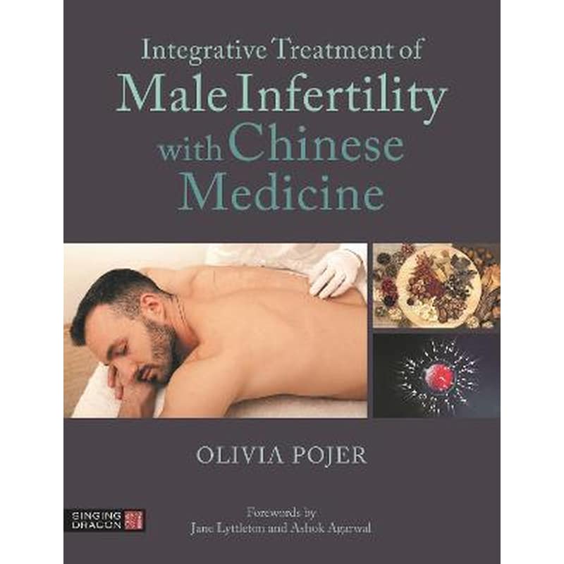 Integrative Treatment of Male Infertility with Chinese Medicine
