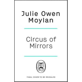 Circus of Mirrors