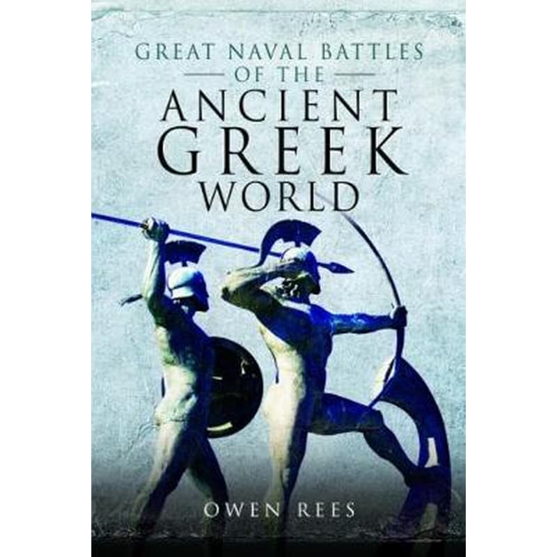 Great Naval Battles of the Ancient Greek World