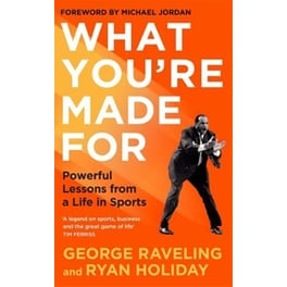 What You're Made For