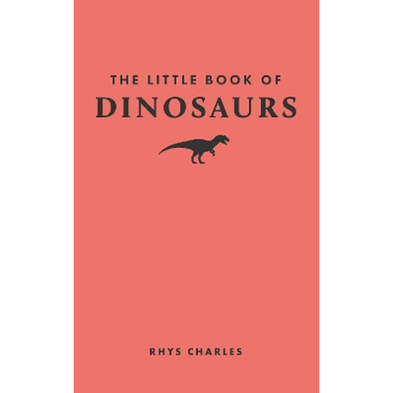 The Little Book of Dinosaurs