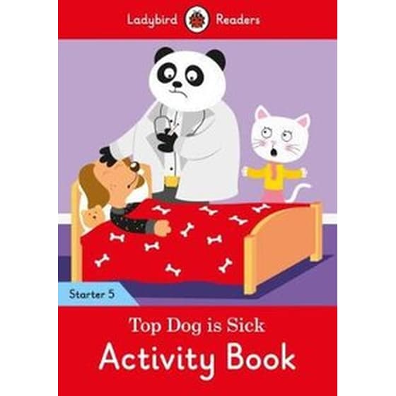 Top Dog is Sick Activity Book - Ladybird Readers Starter Level 5 image 0