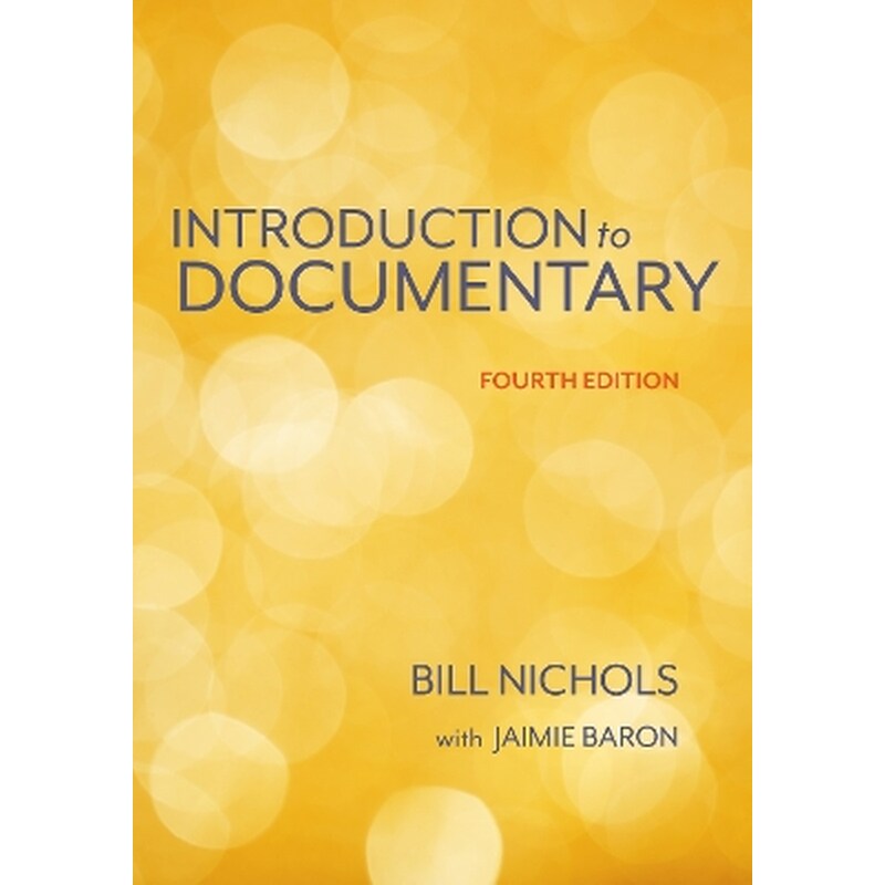 Introduction to Documentary, Fourth Edition