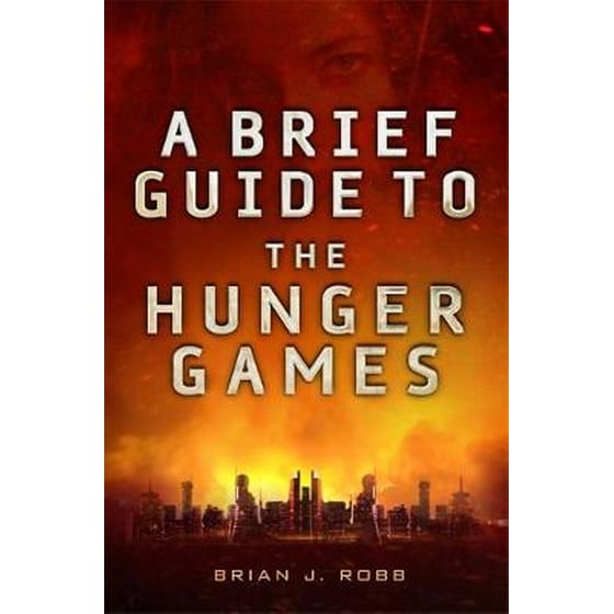 A Brief Guide To The Hunger Games image 0