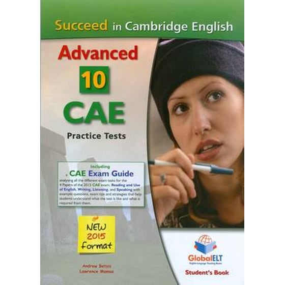 Succeed in Cambridge CAE (2015 Format) 10 Complete Cambridge CAE Practice Tests (Student's Book, Self-Study Guide and Aud image 0