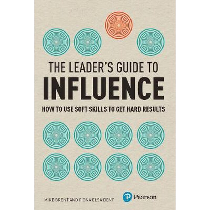 Leaders Guide to Influence, The