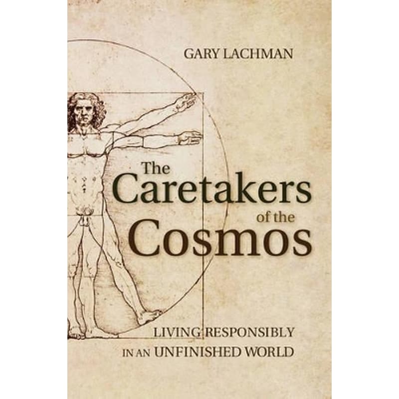 The Caretakers of the Cosmos