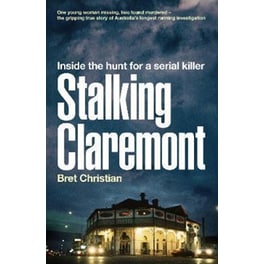 Stalking Claremont: Inside the Hunt for a Serial Killer