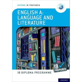 Oxford IB Diploma Programme: IB Prepared: English A Language and Literature