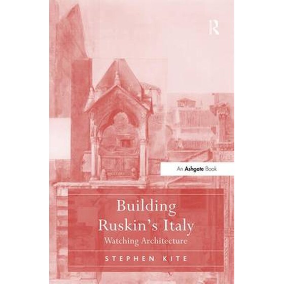 Building Ruskin's Italy image 0