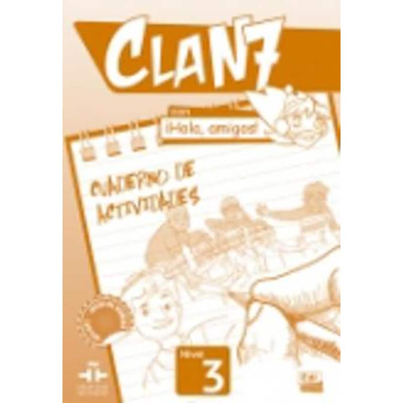 Clan 7 con Hola Amigos 3 - Exercises Book