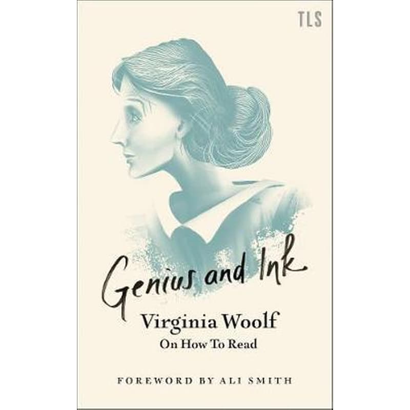 Genius and Ink: Virginia Woolf on How to Read