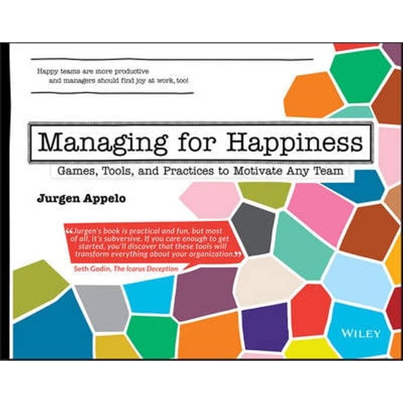 Managing for Happiness