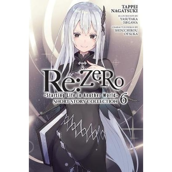 Re:ZERO -Starting Life in Another World- Short Story Collection, Vol. 6 (light novel) image 0