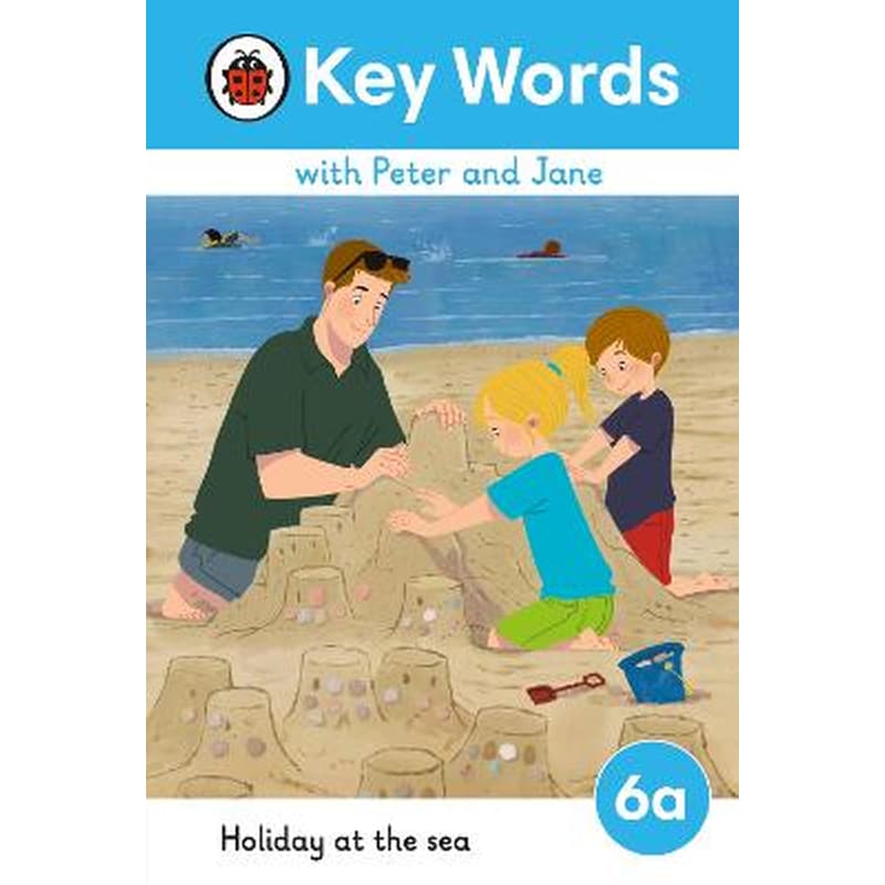 Key Words with Peter and Jane Level 6a - Holiday at the Sea