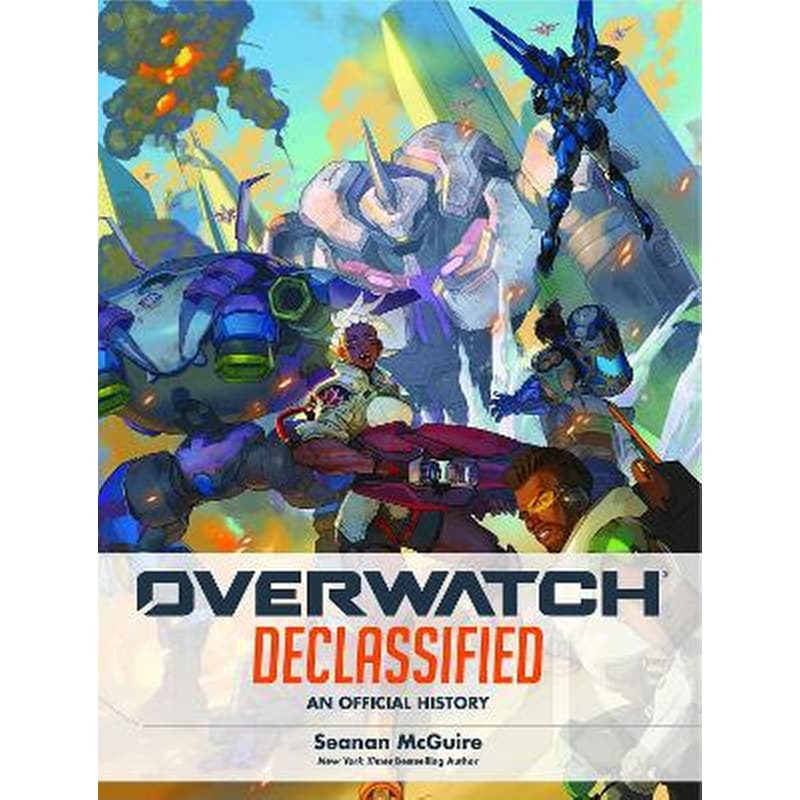 Overwatch: Declassified - An Official History