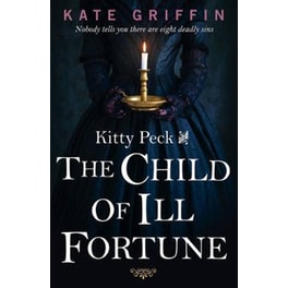 Kitty Peck and the Child of Ill-Fortune