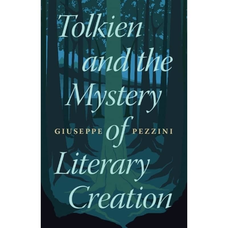 Tolkien and the Mystery of Literary Creation