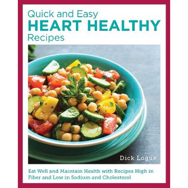 Quick and Easy Heart Healthy Recipes