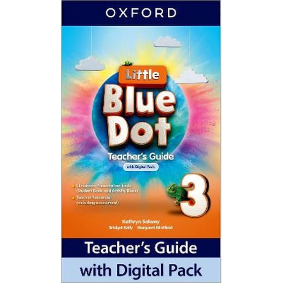 Little Blue Dot Level 3 Teacher's Guide with Digital Pack Kathryn